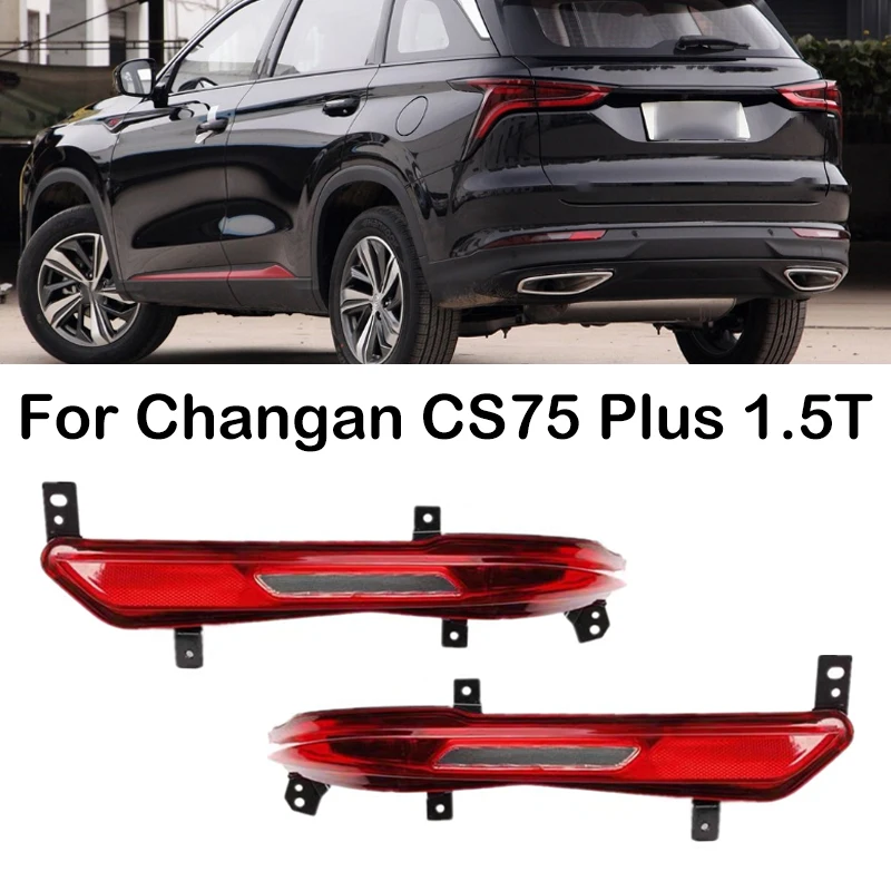 

For Changan CS75 Plus 1.5T Car Rear Bumper Reflector Stop Light Rear Fog Light Foglamp Brake Light Brake Lamp Stop Warning Lamp