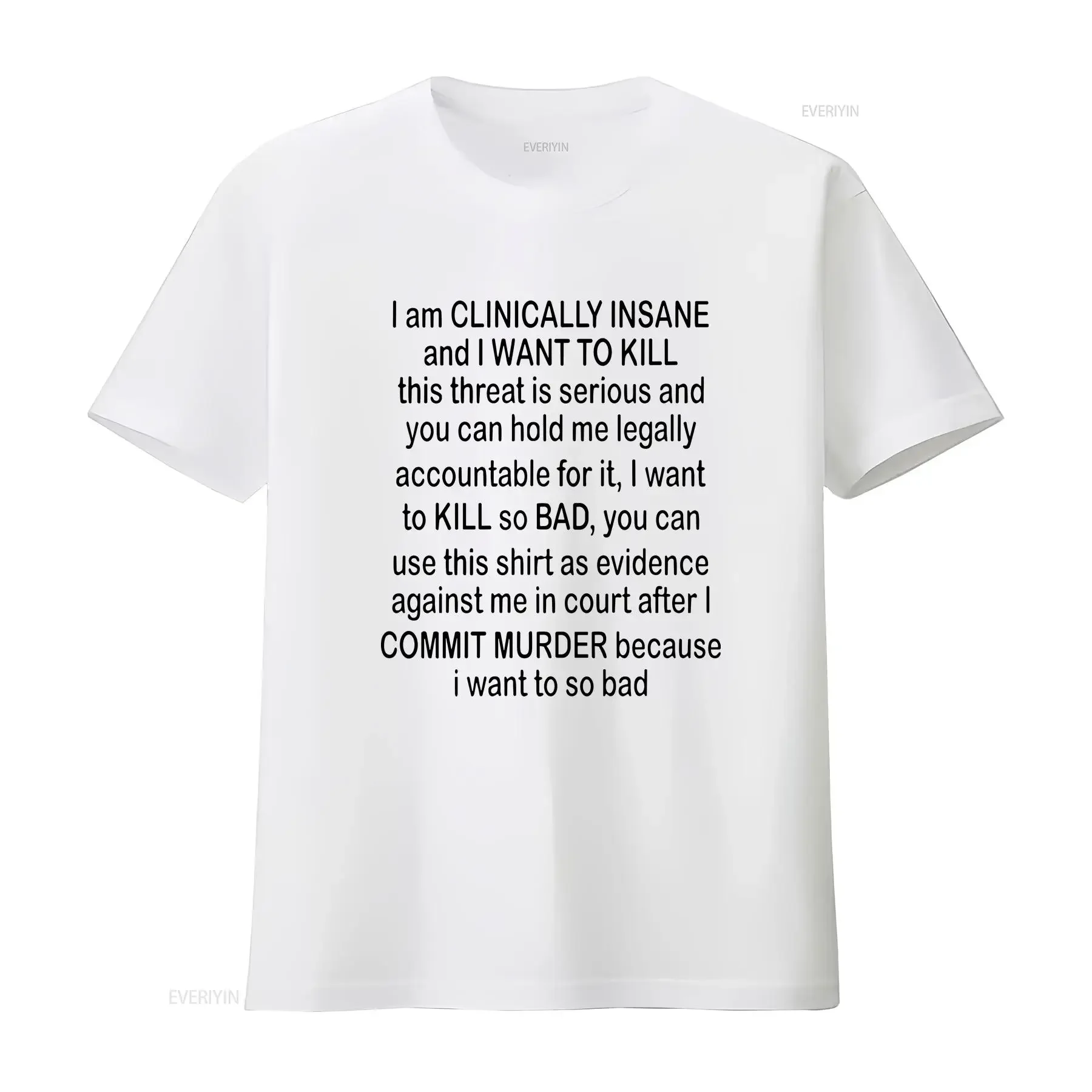 I am clinically insane shirt vintage Washed Versatile fashion designer clothes Casual Soft Stretched graphic streetwear