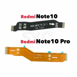 1Pcs For Xiaomi Redmi Note 10 Pro 10S MainBoard Connect Ribbon LCD Display USB Charging Connector Main board Flex Cable