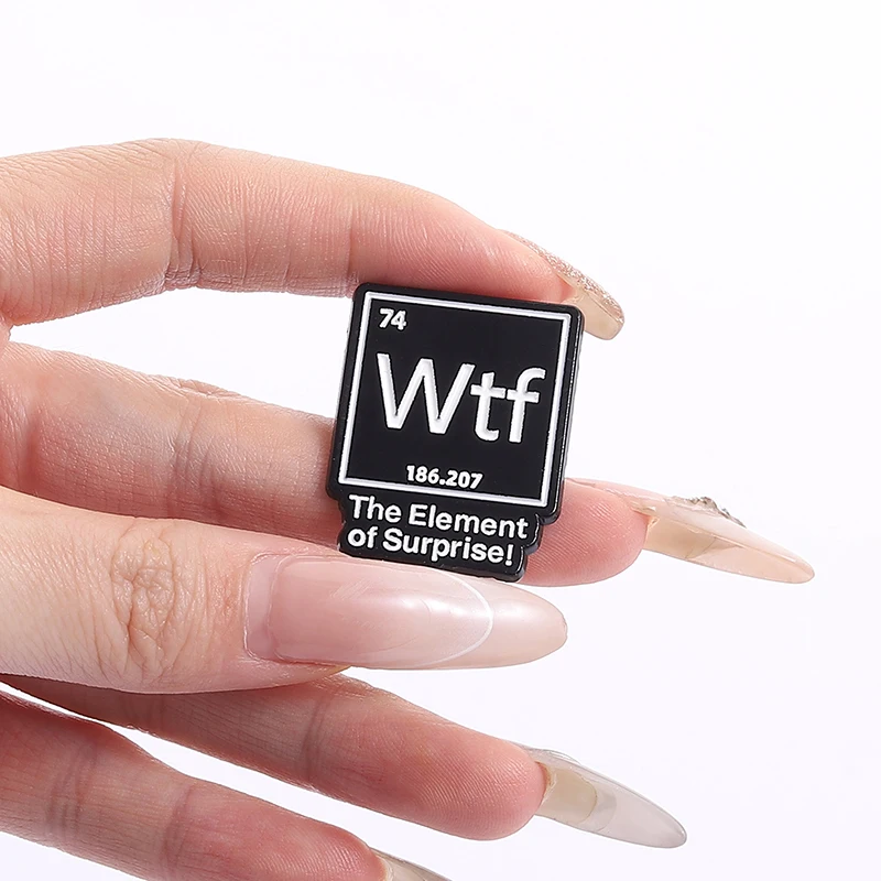 Chemical Periodic Element 74 Enamel Pins Custom Wtf The Element of Surprise Brooch Backpack Lapel Badge Jewelry Student Gifts - Image 4