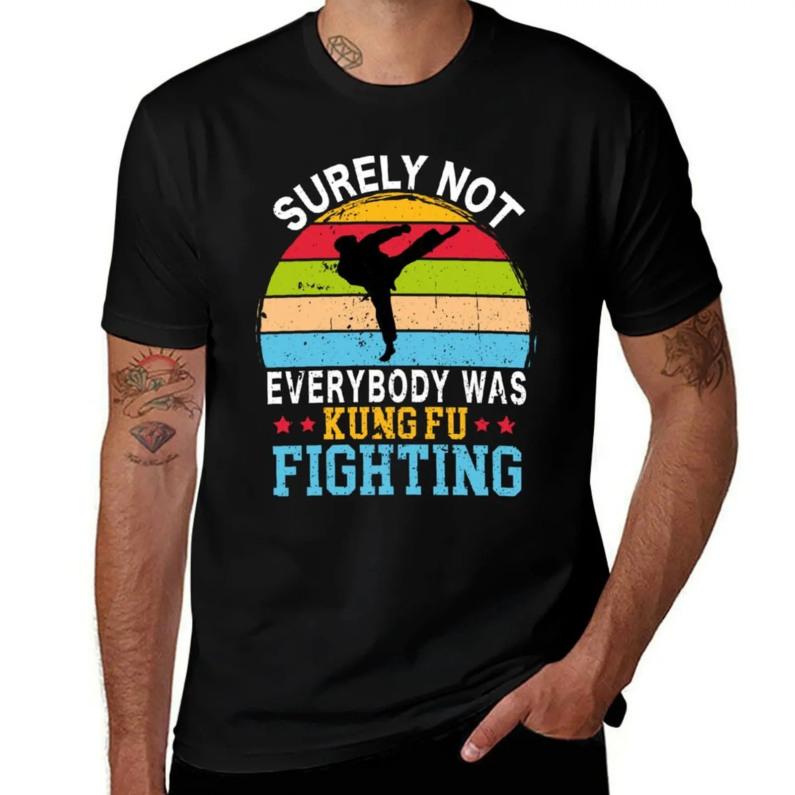 

shirt man man Kung cotton designer Was t Everybody T-Shirt Fighting Surely 100% Not Fu shirts t