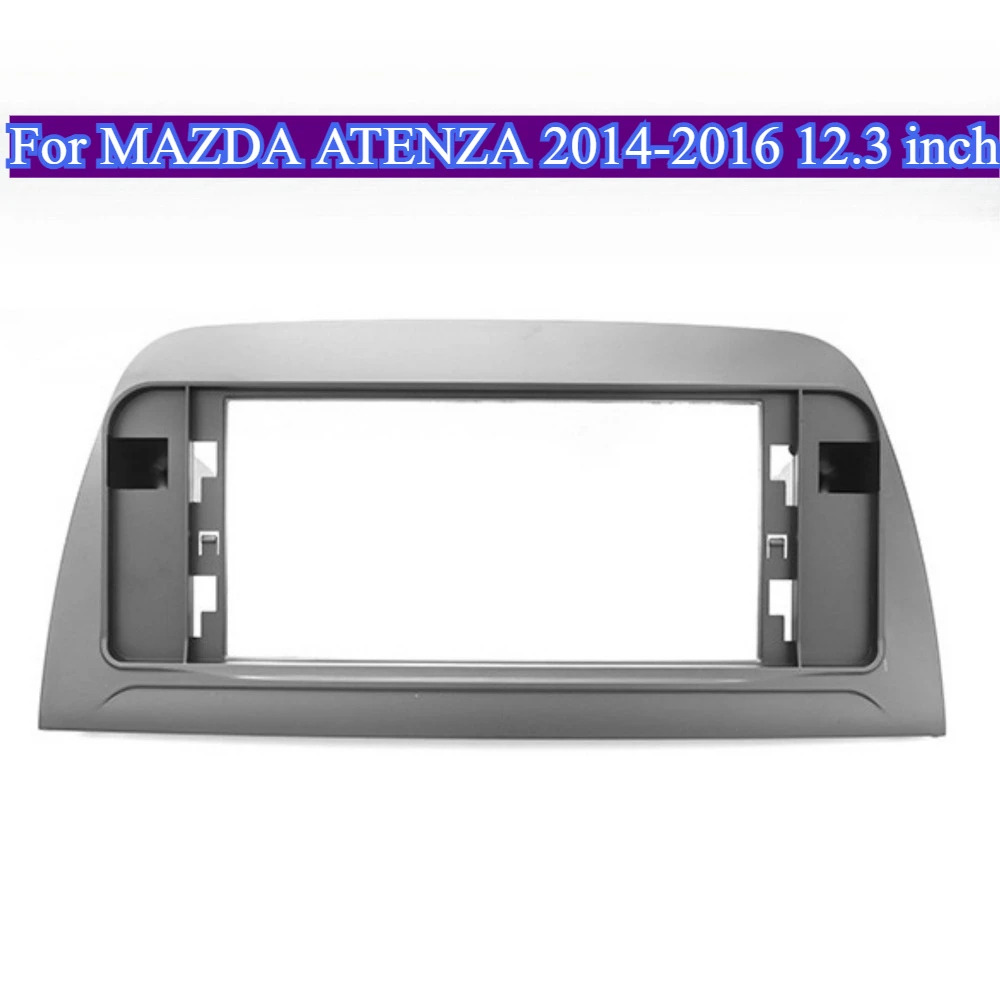 

For MAZDA ATENZA 2014-2016 Accessoriez 12.3'' Car Frame Fascia Adapter Android Radio Dash Fitting Panel Kit Quality Vehicle Part