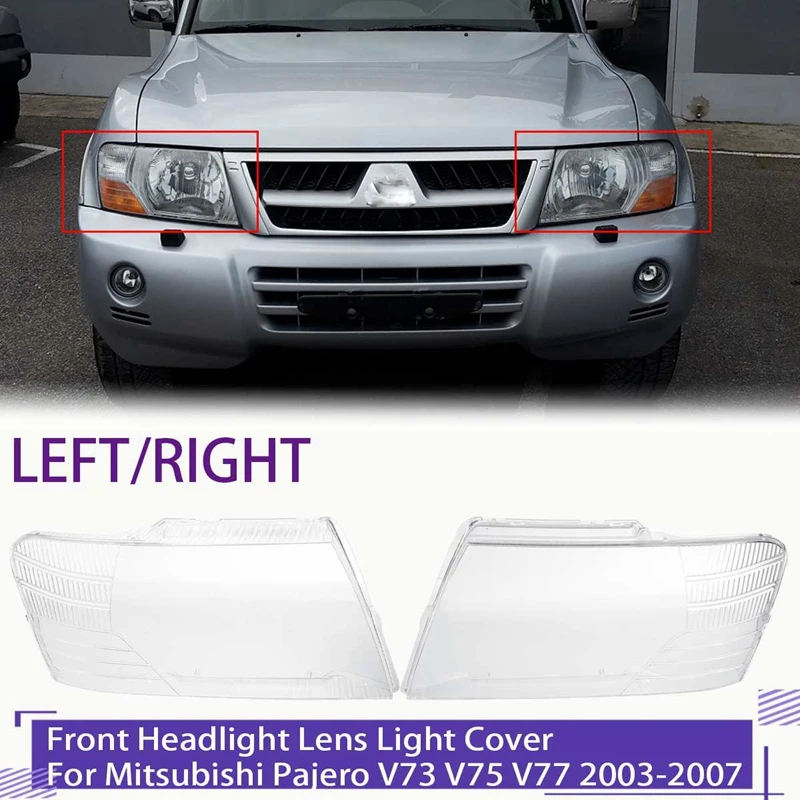 

Car Headlight Shell Lampshade Headlight Cover Lens Left Right for Mitsubishi Pajero V73 V75 V77 2003-2007