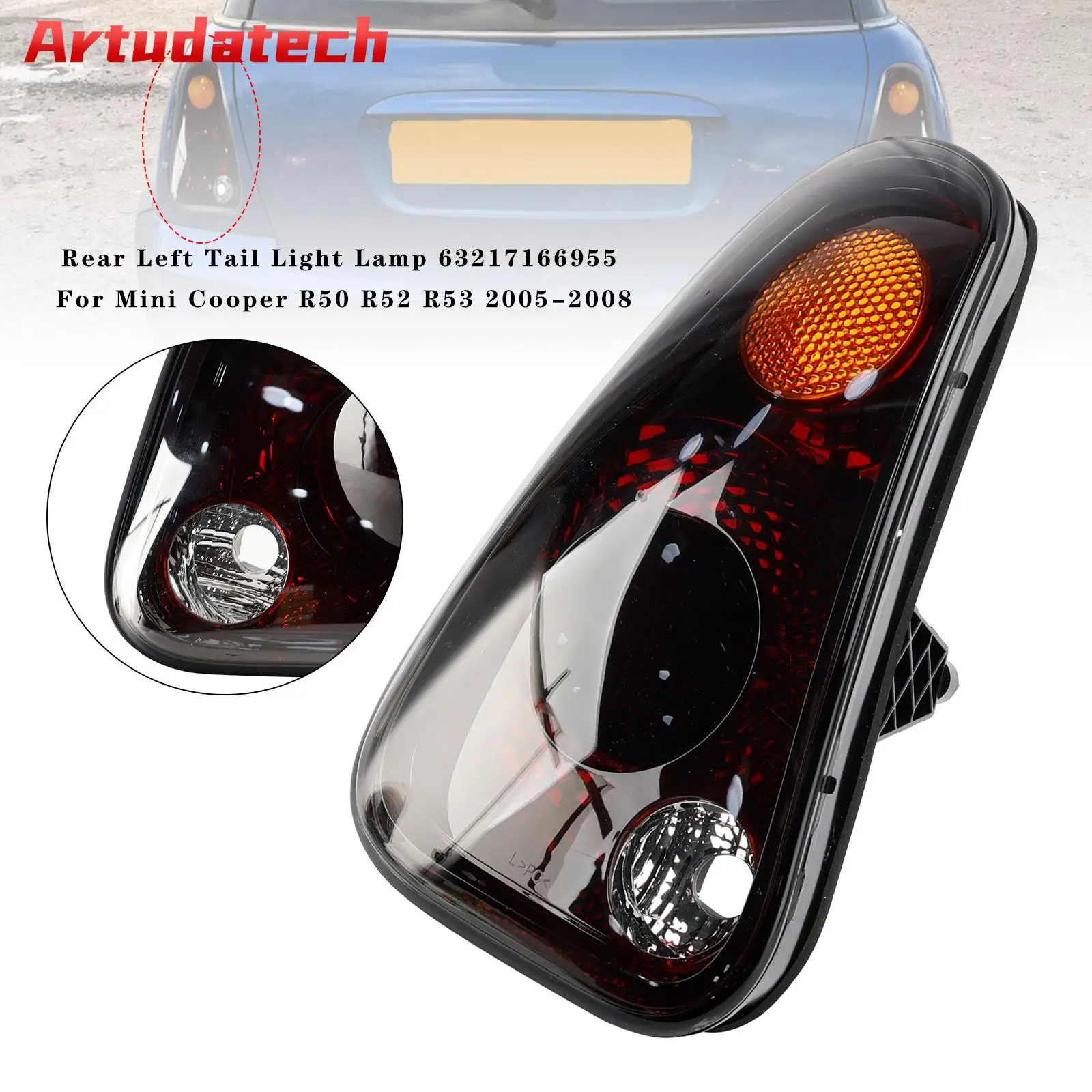 Artudatech Rear Left Tail Light Lamp 63217166955 For Mini Cooper R50 R52 R53 2005 2006 2007 2008