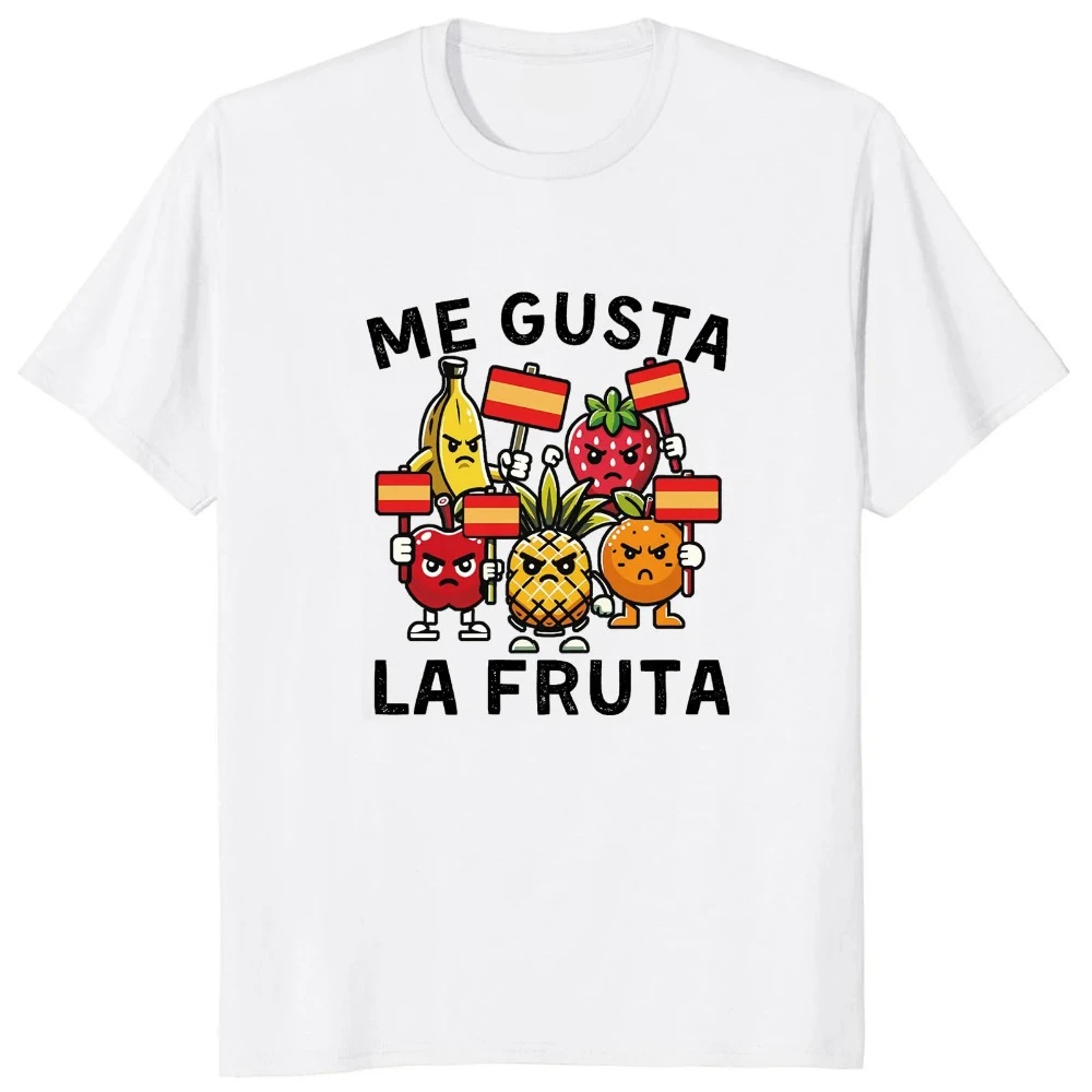 I Like Fruits Spanish Meme  Camiseta Cotton Soft Unisex O-neck T-shirt For Men Women EU Size Me Gusta La Fruta T Shirt