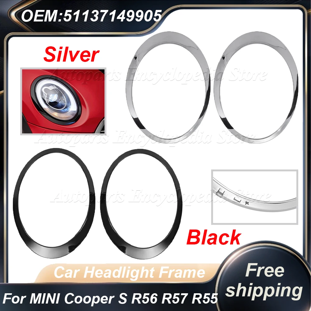 Gloss Black/Silver Plated Car Headlight Frame 51137149905 For MINI Cooper S R55 R56 R57 R58 Clubman 2007-2015 51137149906