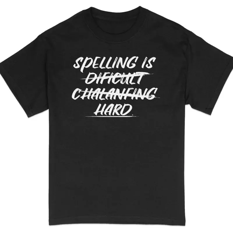 32 Funny Spelling T Shirt Grammar Humor Challenging English Quote