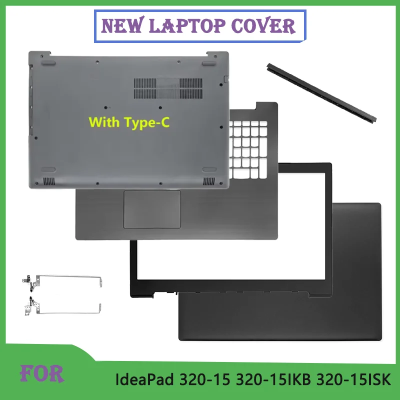

НОВИНКА для IdeaPad 320-15 320-15IKB 320-15ISK 320-15ABR ЖК-экран, задняя крышка, верхний корпус/задняя крышка/передняя панель/нижняя часть корпуса/петли