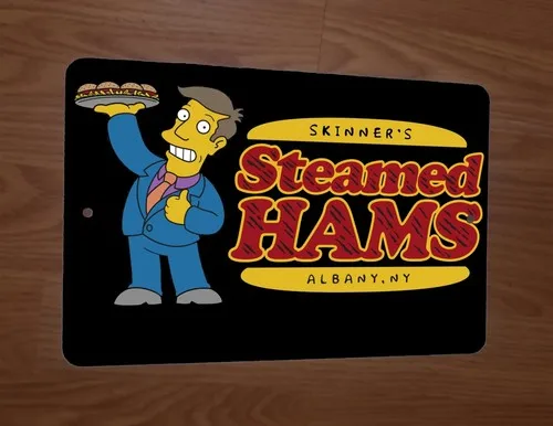 Skinners Steamed Hams Albany NY  Metal Wall Sign
