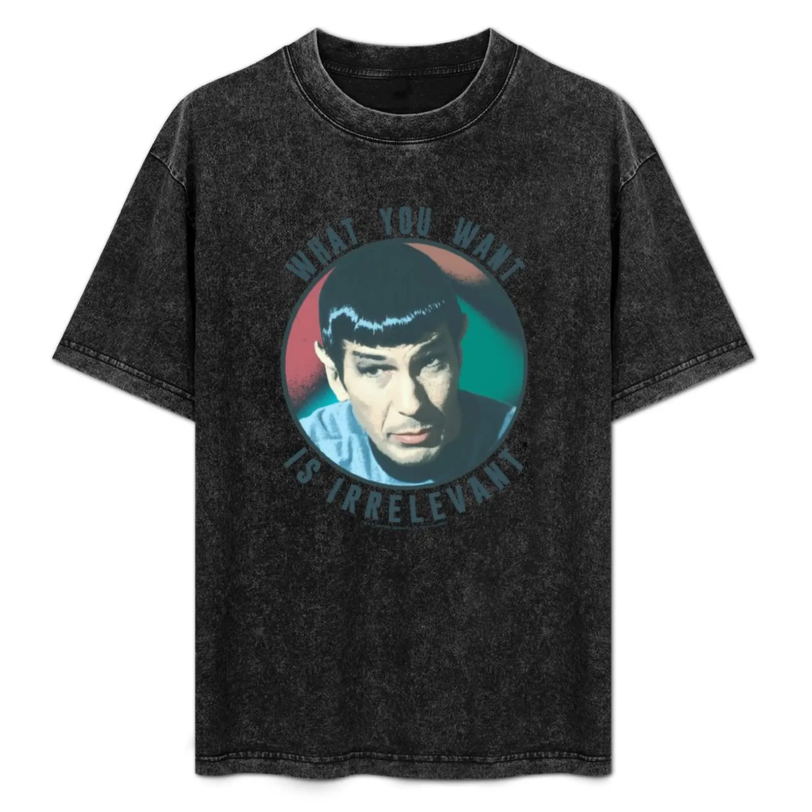 

Star Trek: The Original Series Spock What You Want Is Irrelevant T-Shirt Casual All Match Short Sleeve T-Shirt