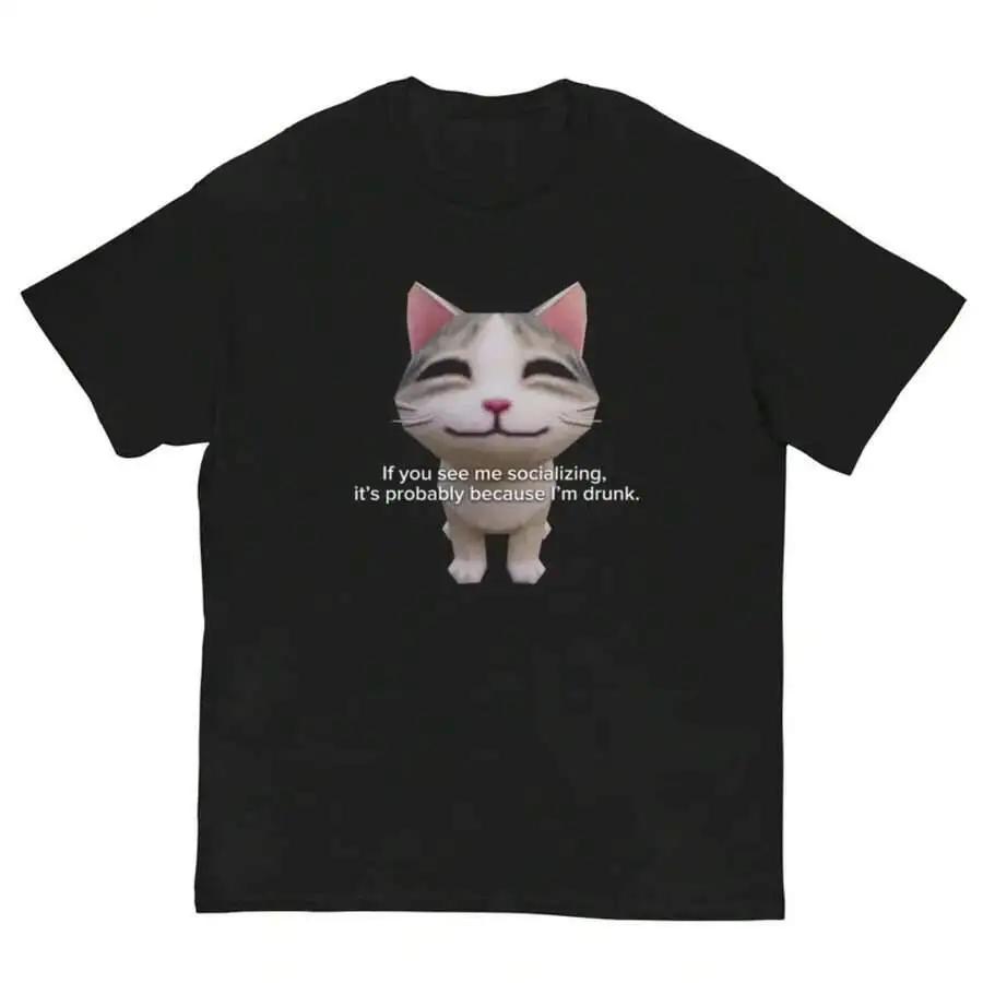Funny Cat Meme Shirt If You See Me Socializing I'm Drunk Quote Tee - Pure 100% Cotton Trendy Y2K Short-Sleeve Tee-Soft,