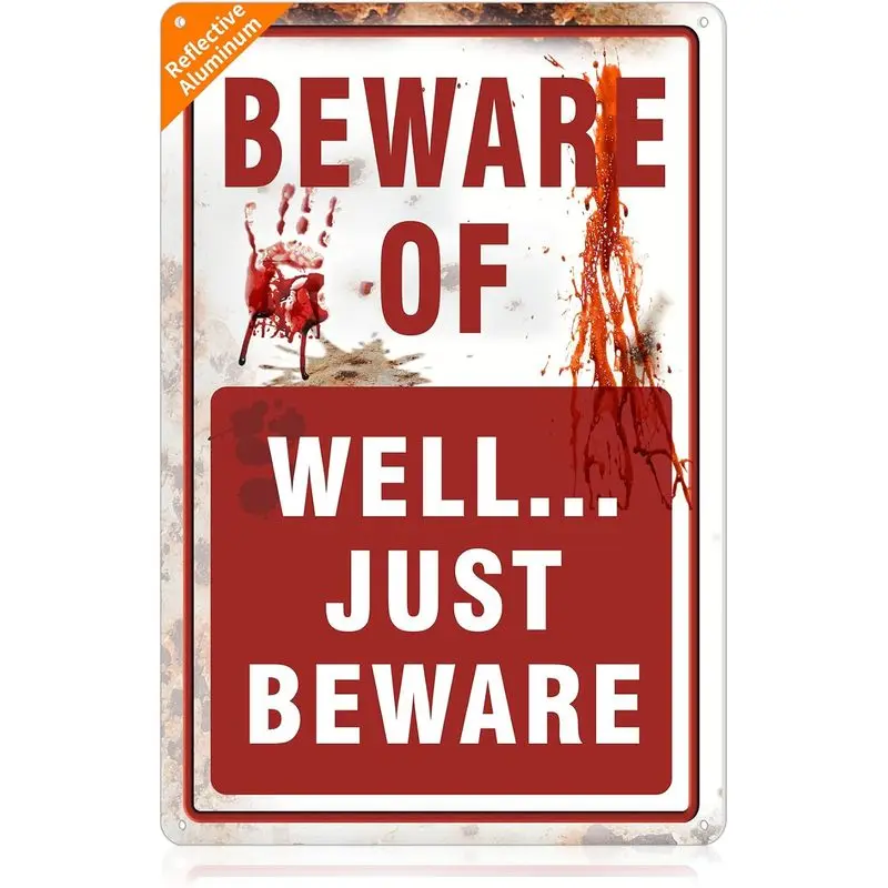 Halloween Metal Tin Sign - Beware of Well Just Beware - 8