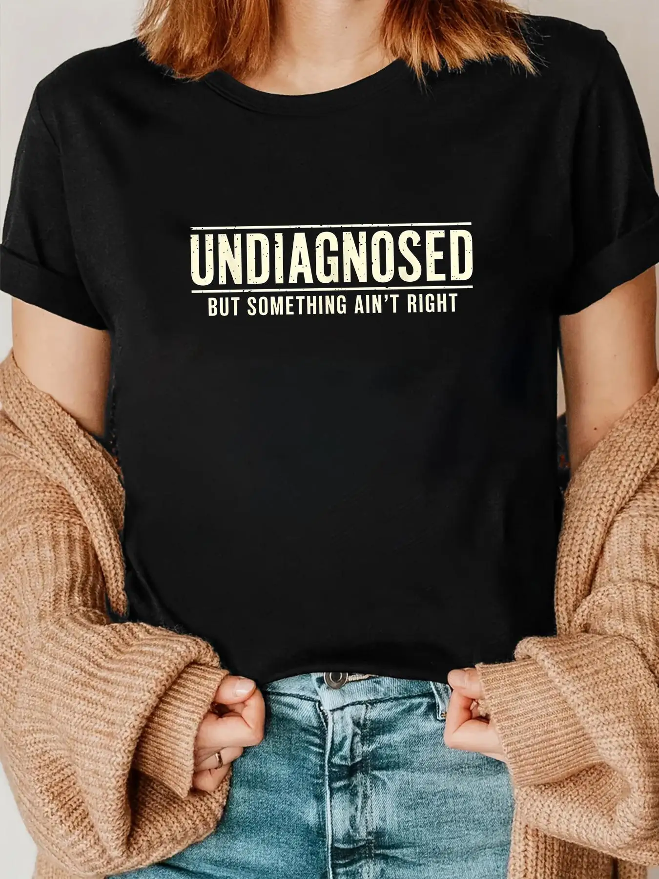 Undiagnosed But Something Ain't Right Funny Saying T-Shirt,100% Cotton Basic TeeWomen's Basic T Shirt Crew Neck Short Sleeve Casual Fashion Tops