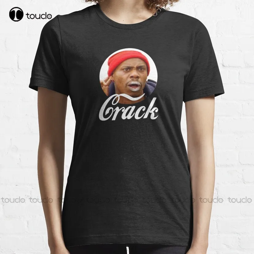 Crack! Crack, Drugs, Smoke, Tyrone, Chappelle, Dave Chappelle Essential T-Shirt Mom Shirts Custom Aldult Teen Unisex Xs-5Xl