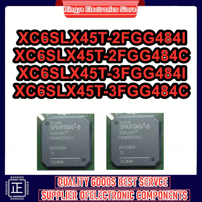 

XC6SLX45T-2FGG484I XC6SLX45T-2FGG484C XC6SLX45T-3FGG484I XC6SLX45T-3FGG484C Микросхема BGA-484 100% новый оригинальный на складе