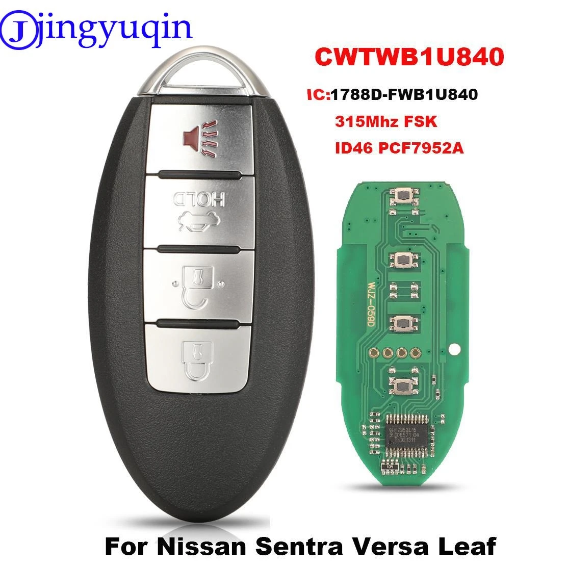 jingyuqin Remote CWTWB1U840 IC:1788D-FWB1U840 Smart Car Key For Nissan Sentra Versa Leaf 315Mhz FSK ID46/PCF7952A 4BTN Keyless