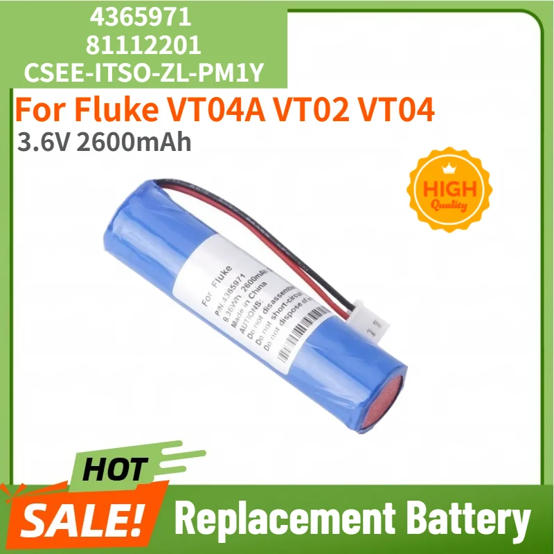 4365971 81112201 High Quality Battery 3.6V 2600mAh for Fluke VT04A VT02 VT04 CSEE-ITSO-ZL-PM1Y Replacement Battery