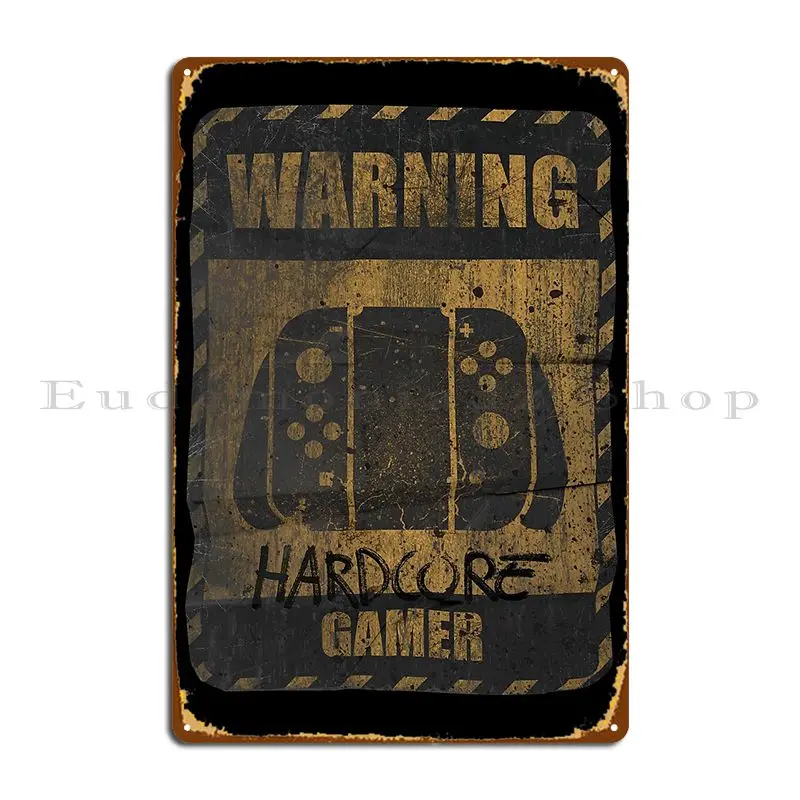 Warning Hardcore Gamer T4 Metal Sign Wall Cave Home Character Cave Wall Cave Tin Sign Poster