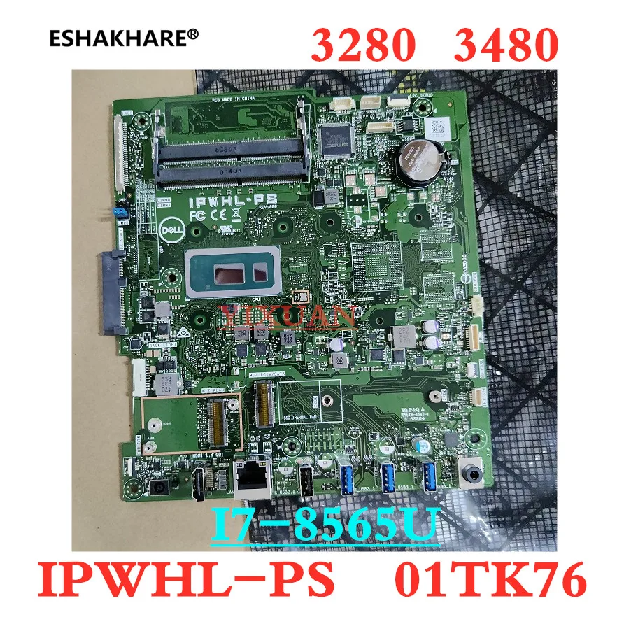 Original Brand New IPWHL-PS with i7-8565U for Dell Inspiron 3280 3480 AIO Desktop All-in-One Motherboard CN-01TK76 1TK76 test ok