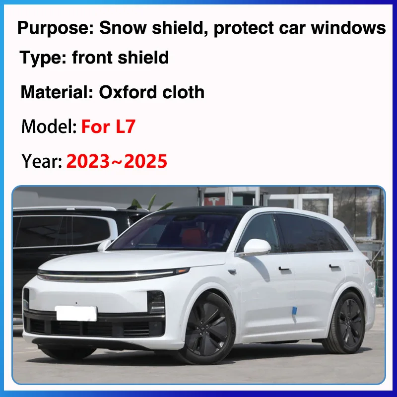 Car Accessories For Li Auto Lixiang L7 2023~2025 Winter Snow Ice Shield Sunshades Protection Full Wrapped Windshield Rain Cover