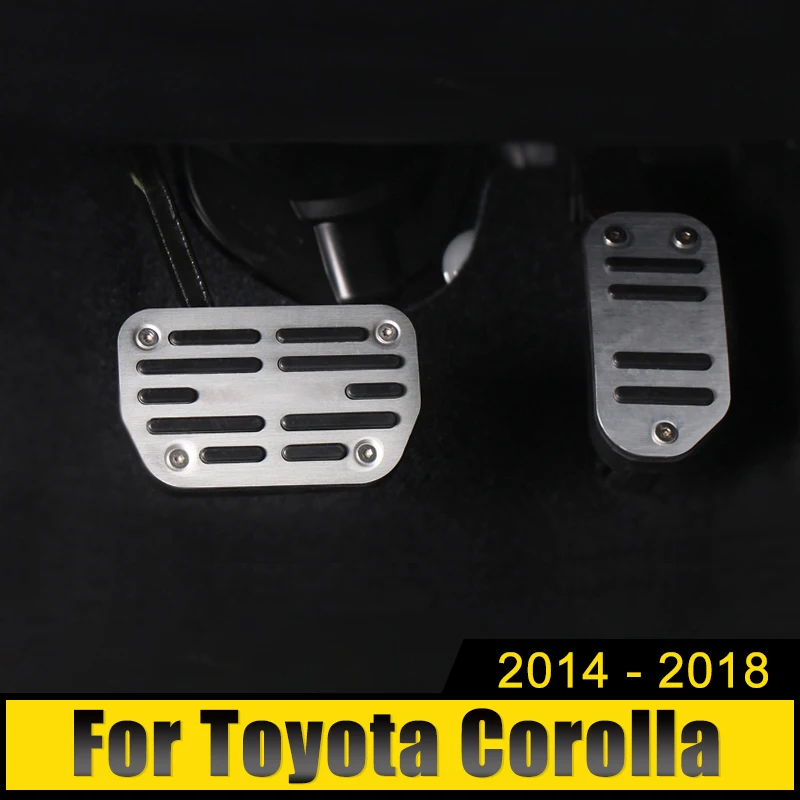 

Педали газа акселератора для Toyota Corolla E180 E170 E160 2014 2015 2016 2017 2018, педали тормоза, нескользящая крышка, аксессуары для отделки