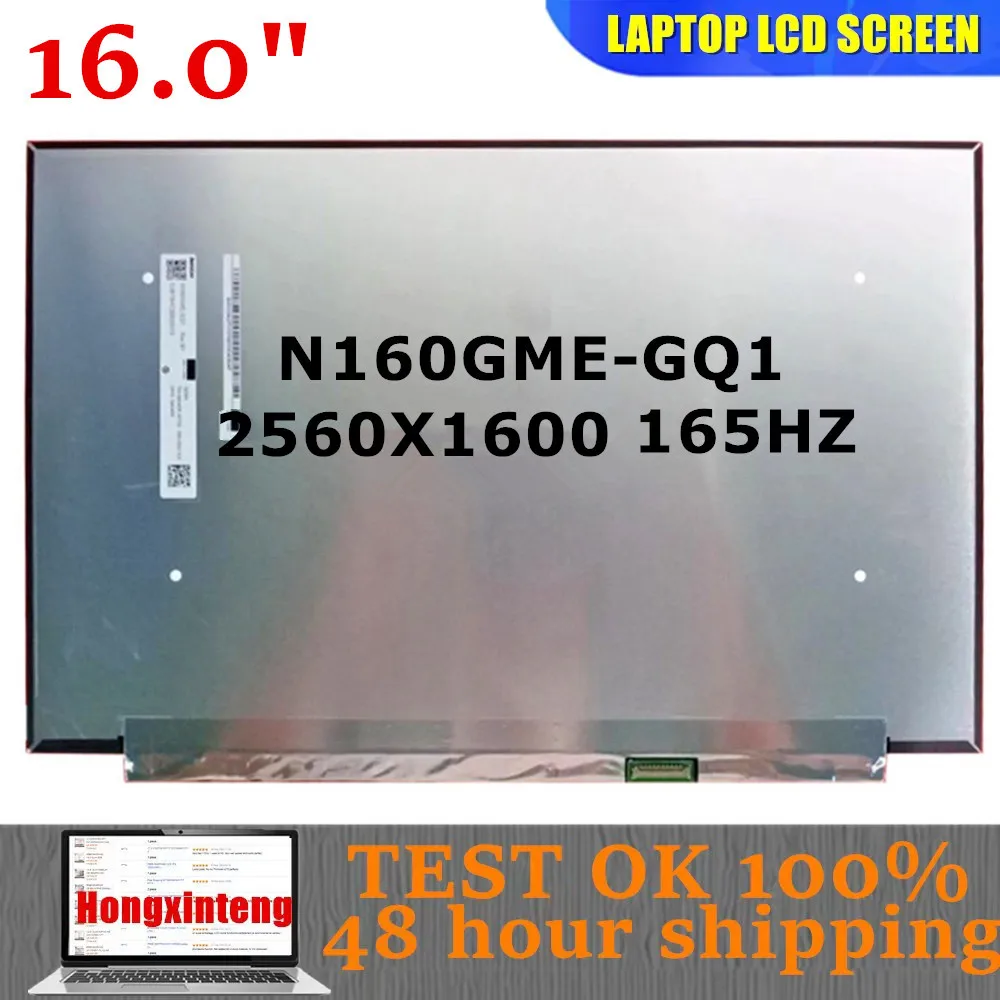 N160GME-GQ1 REV C1,B1 Original NEW 16INCH Laptop Display LCD Screen 2.5K 2560X1600 165HZ 100%SRGB For Dell G16-7630
