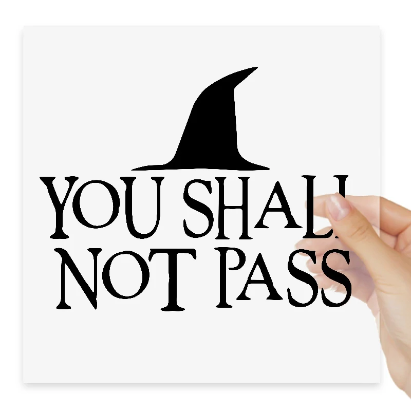 You Shall Not Pass For LOTR Interesting Car Stickers Motorcycle Decal Waterproof Windshield Auto Accessories #S90175