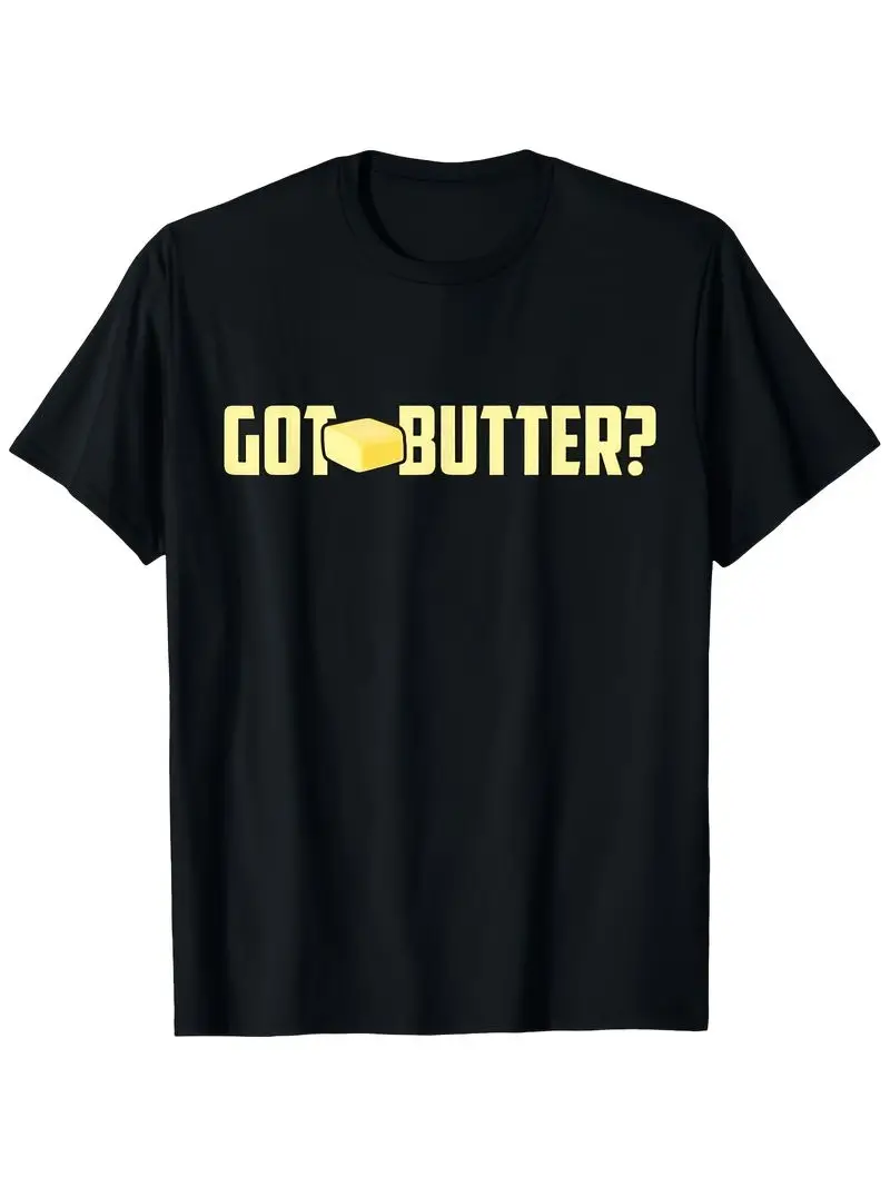 Funny Butter Lover's T-Shirt Got Butter Shirt & I Love Butter Tee Men's & Women's A Pure Retro Graphic Tee Gift For Butter Fans