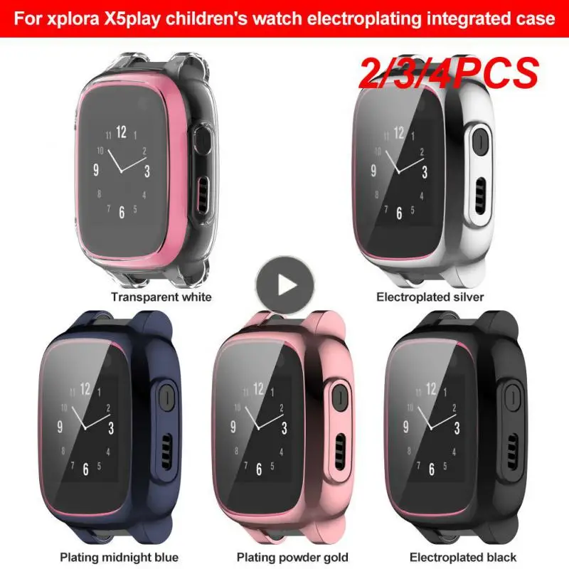 2/3/4PCS Protective Bumper Protective Bumper Cover Soft Tpu Electroplating Full Shell Screen Protector For Xplora X5 Play Watch