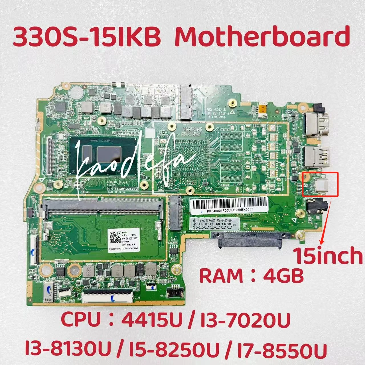 for Lenovo Ideapad 330S-15IKB Laptop Motherboard CPU:4415U I3-7020U I3-8130U UMA RAM:4G FRU:5B20S71209 5B20R11504 5B20S71244