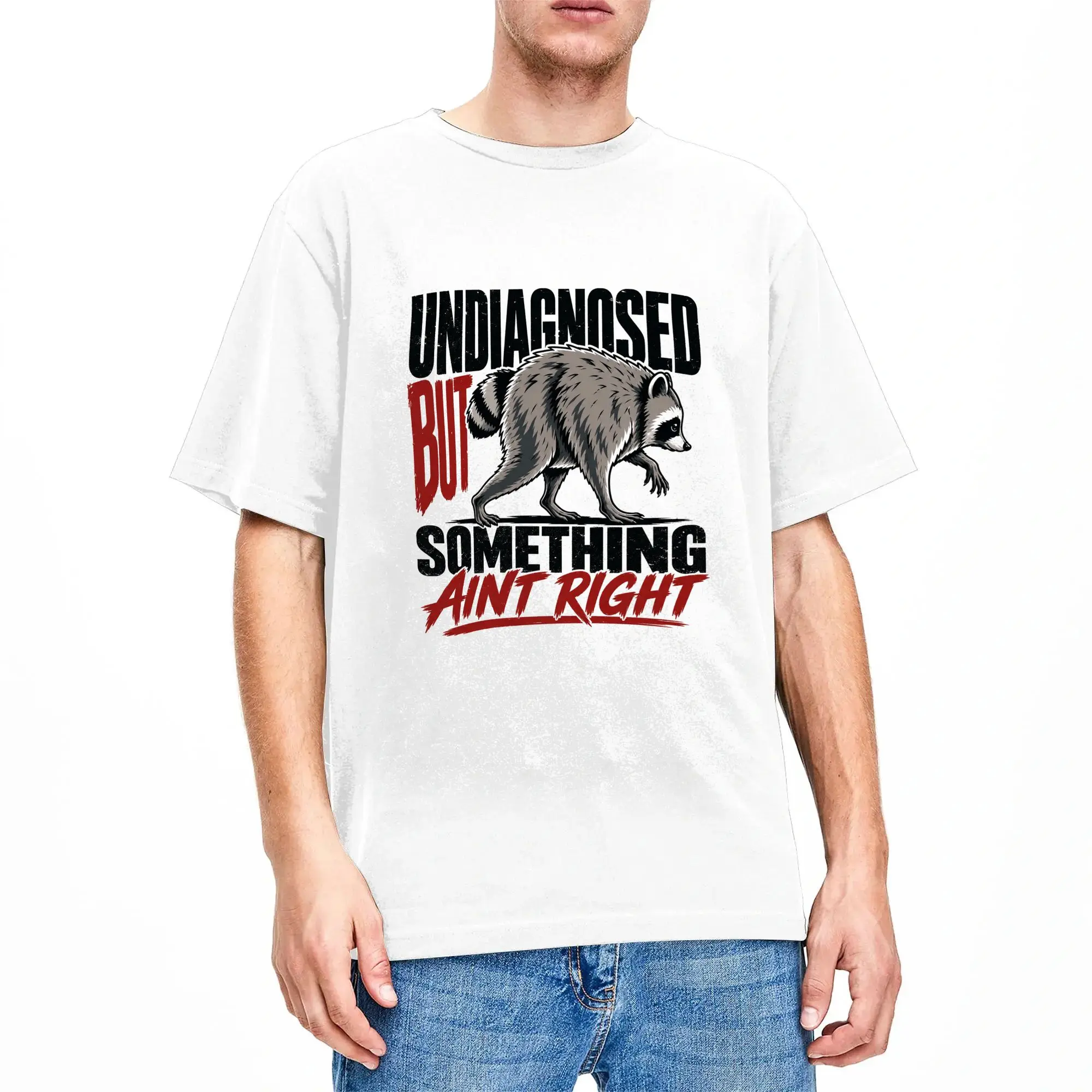 Men Jimothy Raccoon Undiagnosed But Something Aint Right T-Shirts  Cotton Tops Summer Streetwear Short Sleeve T Shirt O-Neck