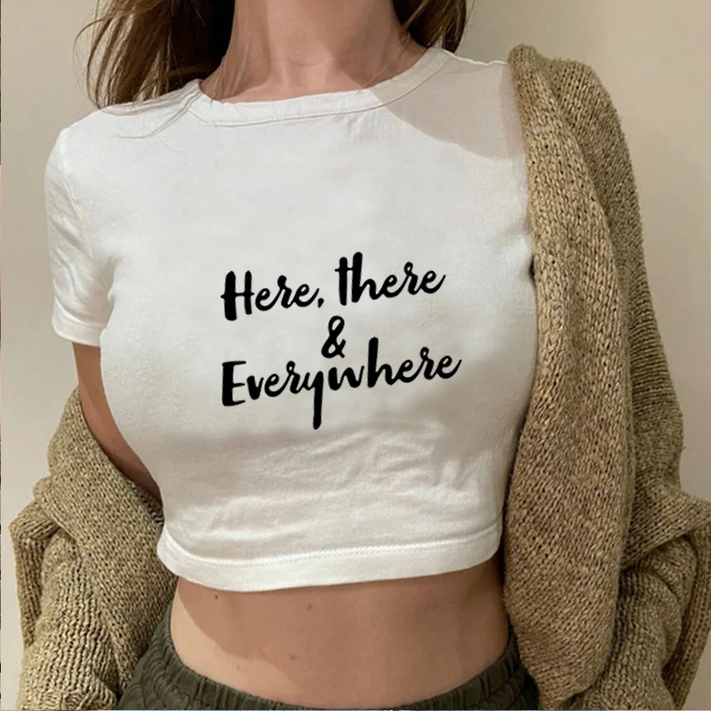 Here There & Everywhere Fashion Letter Printed Short Top European and American Navel-Baring T-Shirt, O-Neck Sleeved Trendy  Sexy