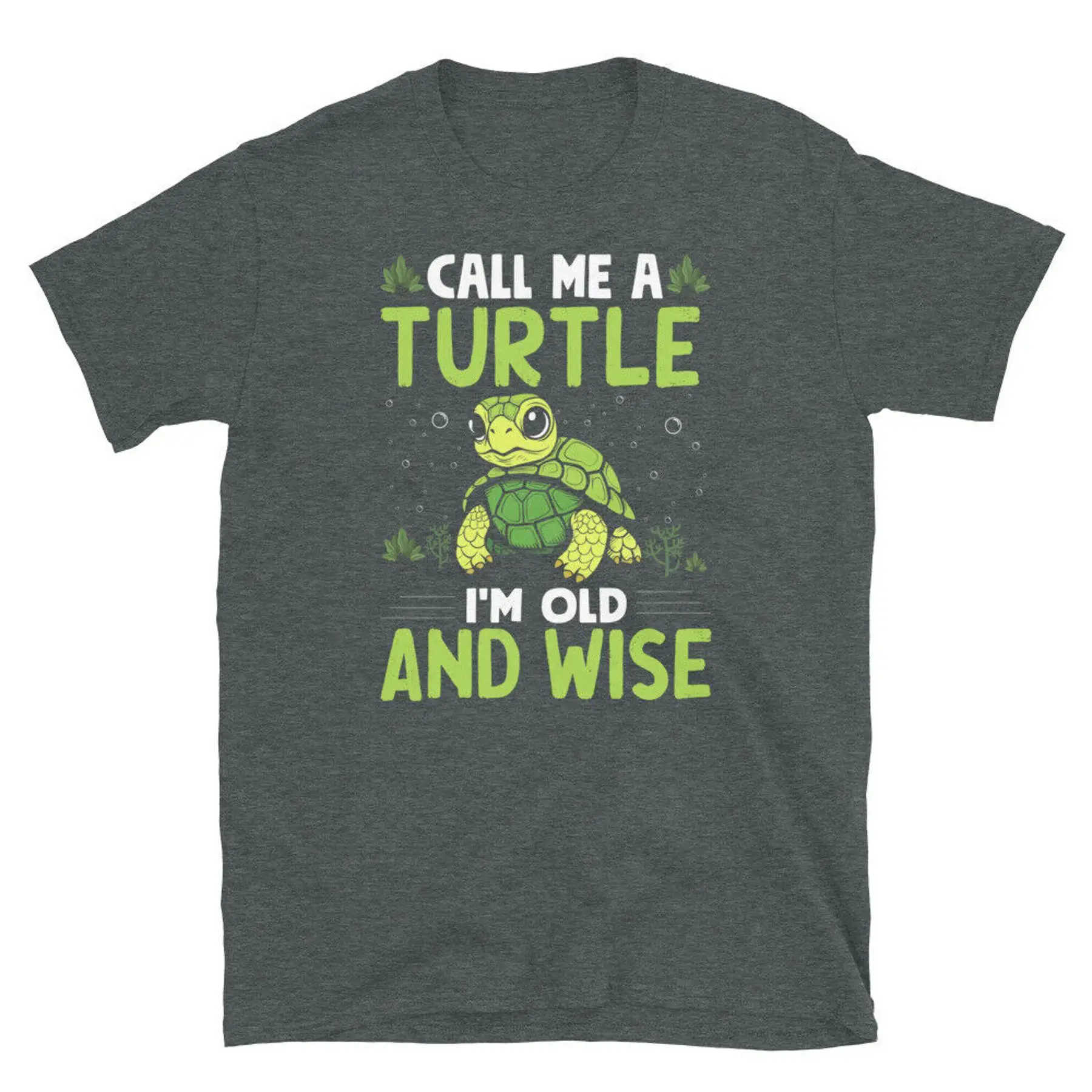 تي شيرت Call Me a Turtle I m Old and Wise Aging Tortoise بأكمام قصيرة للجنسين
