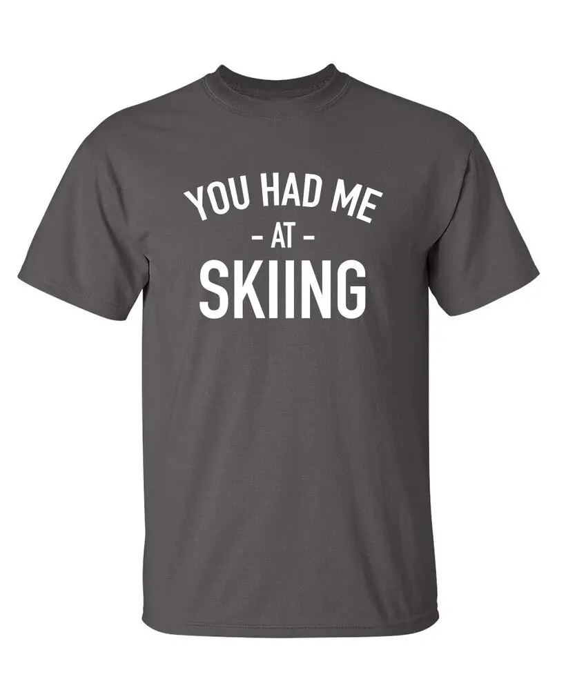 I Was at Skiing Sarcastic Humor Graphic Super Soft Ring Spun Funny T Shirt