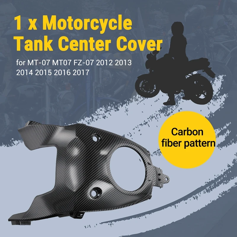 Motorcycle Front Gas Tank Center Cover Panel Fairing Cowl Tank Shield For YAMAHA MT-07 MT07 FZ-07 2012-2017