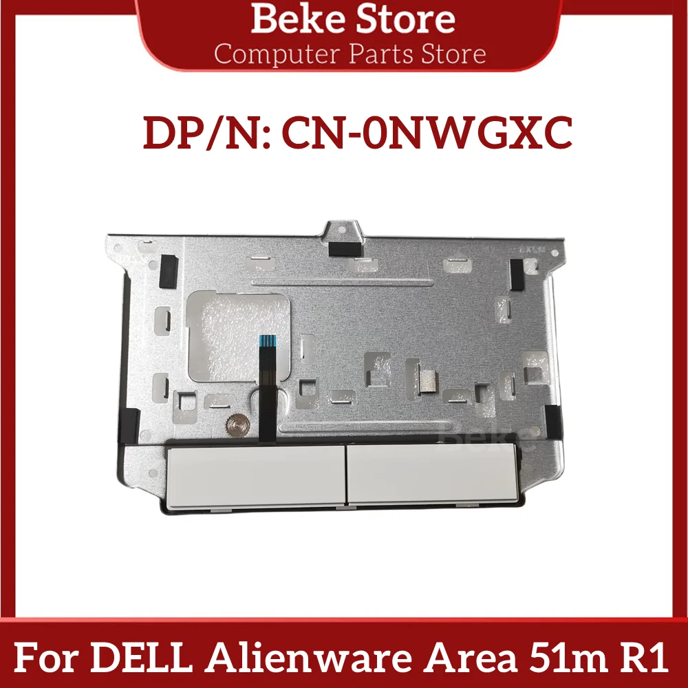 

Beke NEW Original For Dell Alienware AREA-51M WLWA51M Area 51m R1 17 Inch White Mouse Buttons And Touchpad Bracket 0NWGXC NWGXC