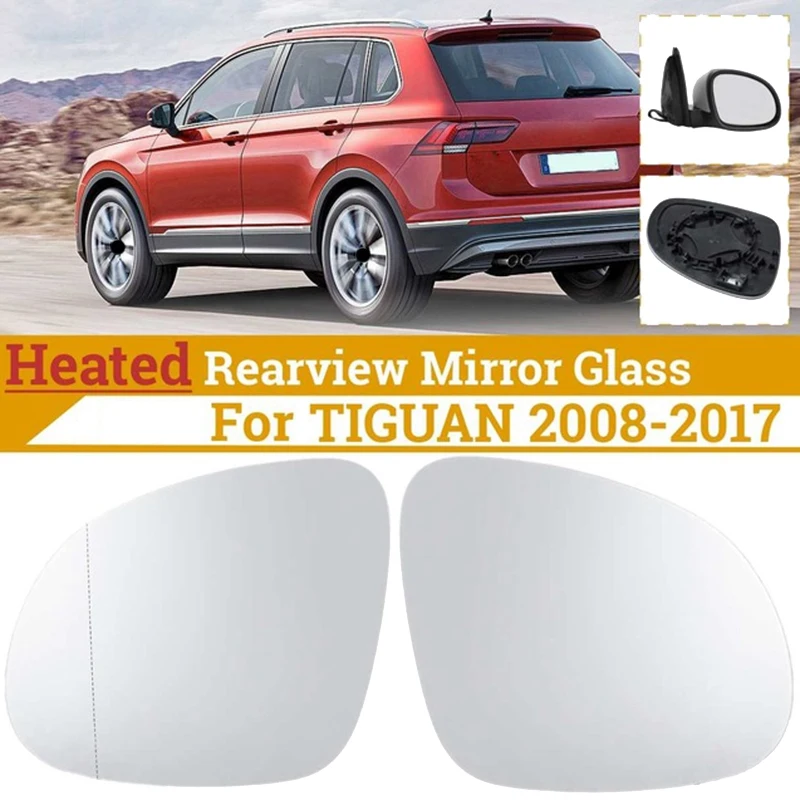 Car Heated Rearview Mirror Glass for TIGUAN 2008 2009 2010 2011 2012 2013 2014 2015 2016 2017