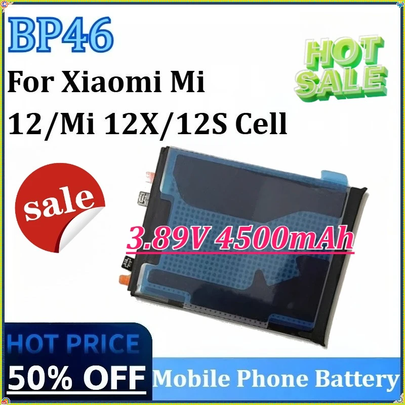 

New BP46 3.89V 4500mAh Mobile Phone Battery for Xiaomi Mi 12 / Mi 12X /12S Cell Phone High-Capacity Replacement Batteries