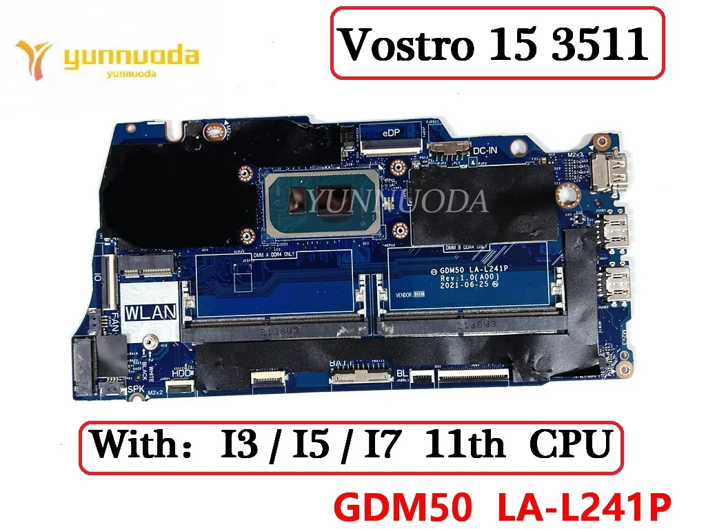 

Оригинальная материнская плата для ноутбука Dell VOSTRO 15 3510 GDM50 LA-L241P с процессором I3 I5 I7 11-го поколения, 100% протестировано, работает