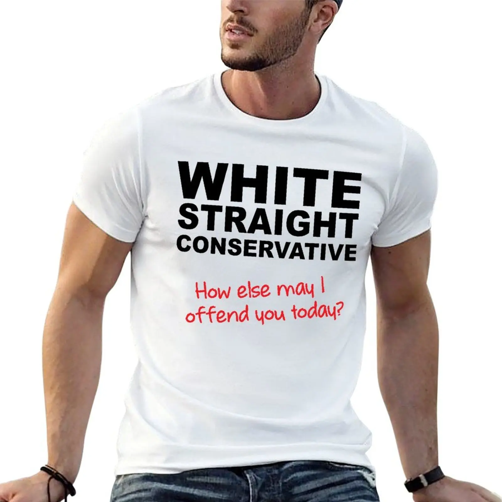 

White Straight Conservative Funny T-Shirt t shirt man plain g man t shirts for men T-Shirt