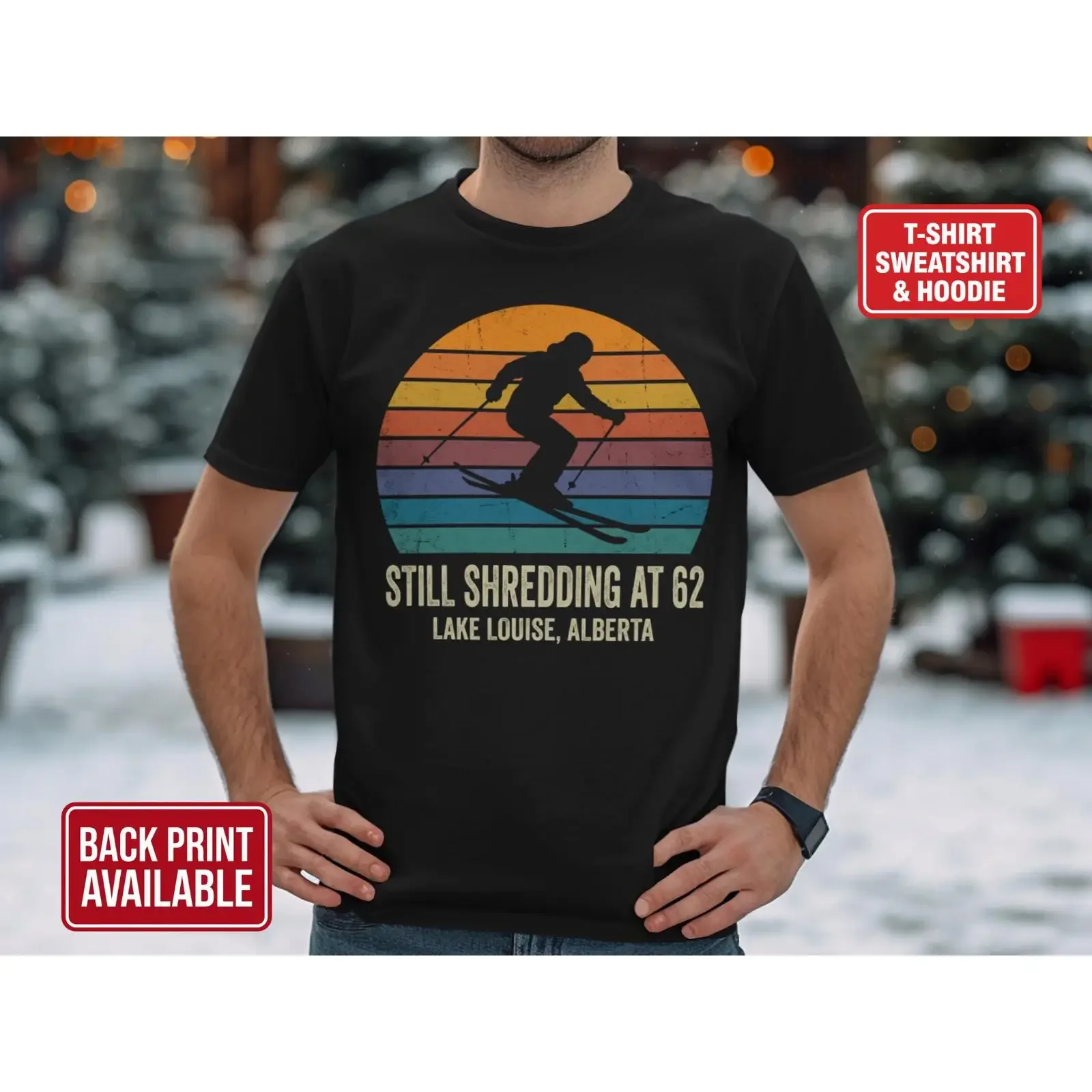 Custom Still Shredding At Age Retro Ski T Shirt Personalized Lake Louise Alberta Skiing Birthday Vintage Winter Snow Sport
