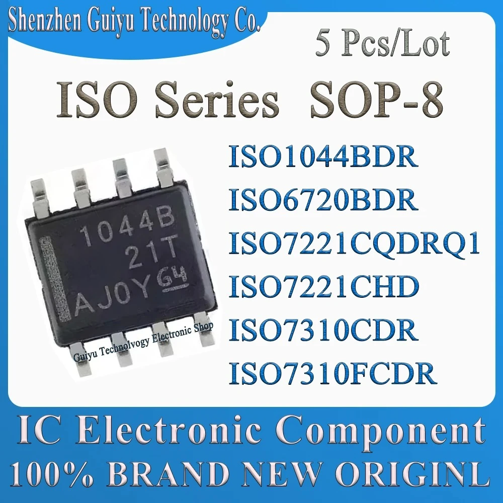 

5Pcs/Lot ISO1044BDR ISO6720BDR ISO7221CQDRQ1 ISO7221CHD ISO7310CDR ISO7310FCDR ISO1044 ISO6720 ISO7221 ISO7310 ISO SOP-8 IC Chip
