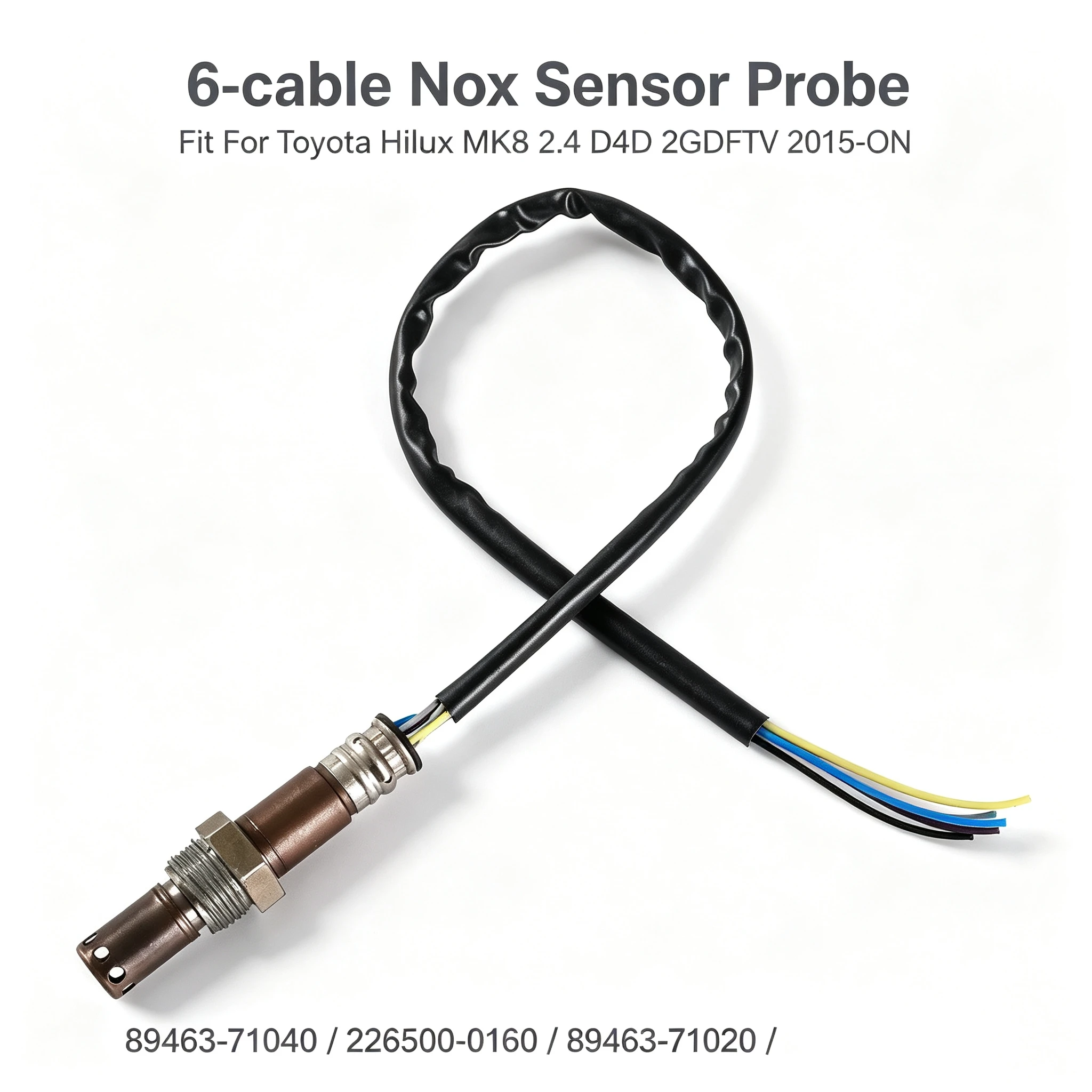 89463-71040 226500-0160 89463-71020 89463-71030 6-wires Nox Sensor Probe Fit For Toyota Hilux MK8 2.4 D4D 2GDFTV 2015-ON