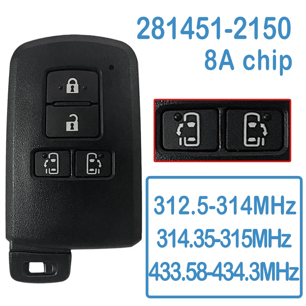 

281451-2150 Auto Smart Remote 4 Buttons 312.5-434.3MHz 8A Chip Replace Car Key Fob For Toyota Sienta VOXY Esquire Noah