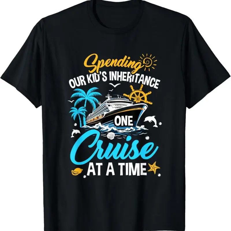Funny Spending Our Kid_s Inheritance One Cruise At A Time T Shirt