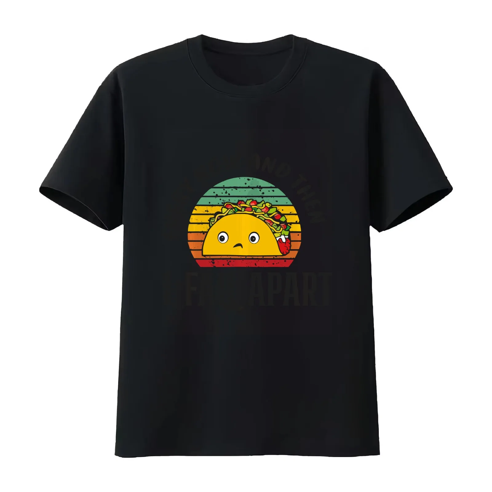 Every Now And Then I Fall Apart Taco For Men Women Kids Funny T-Shirt Summer Casual Cotton Tee Oversized Streetwear Tops