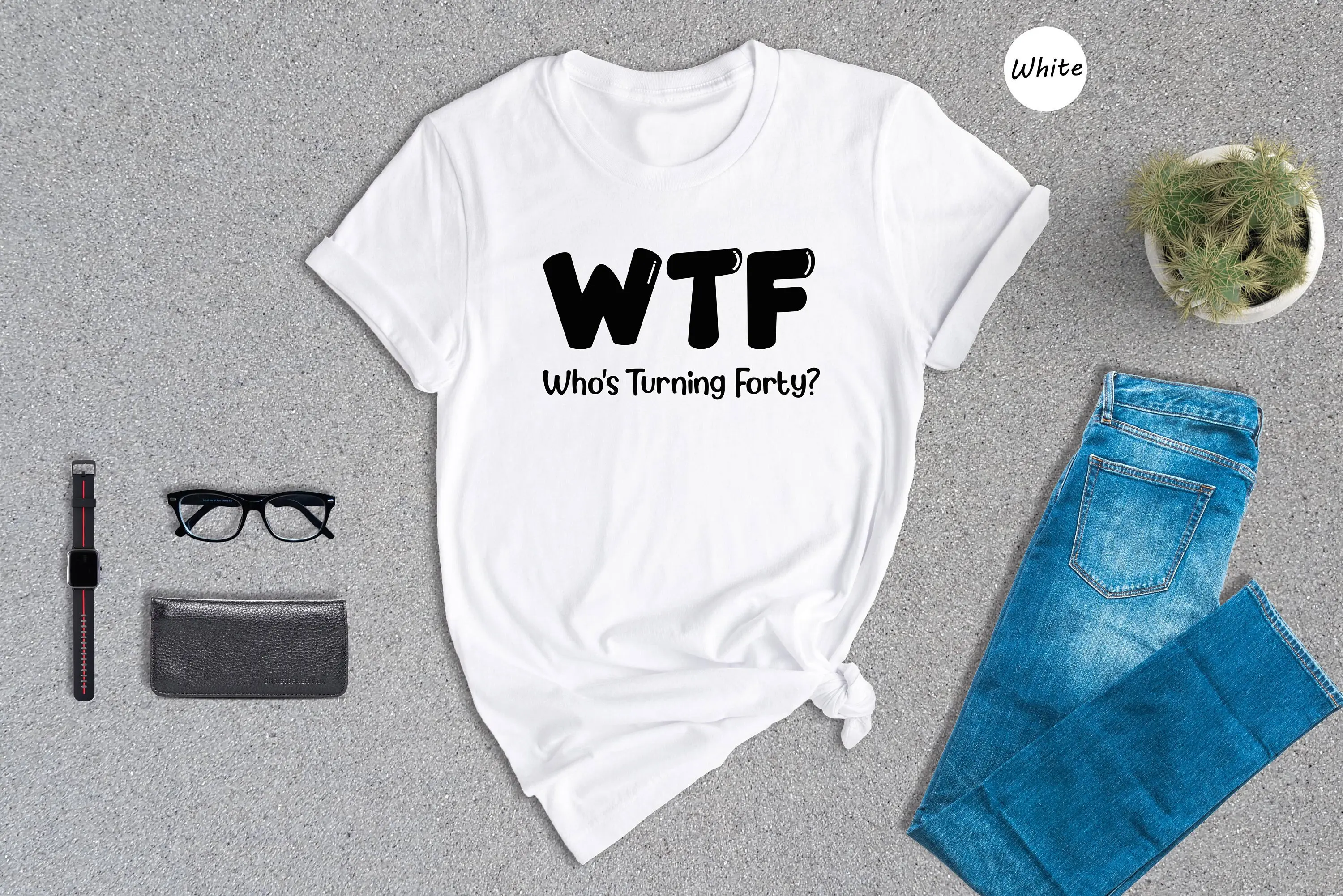 40th Birthday T Shirt Funny for Women Woman s WTF Who's Turning Forty