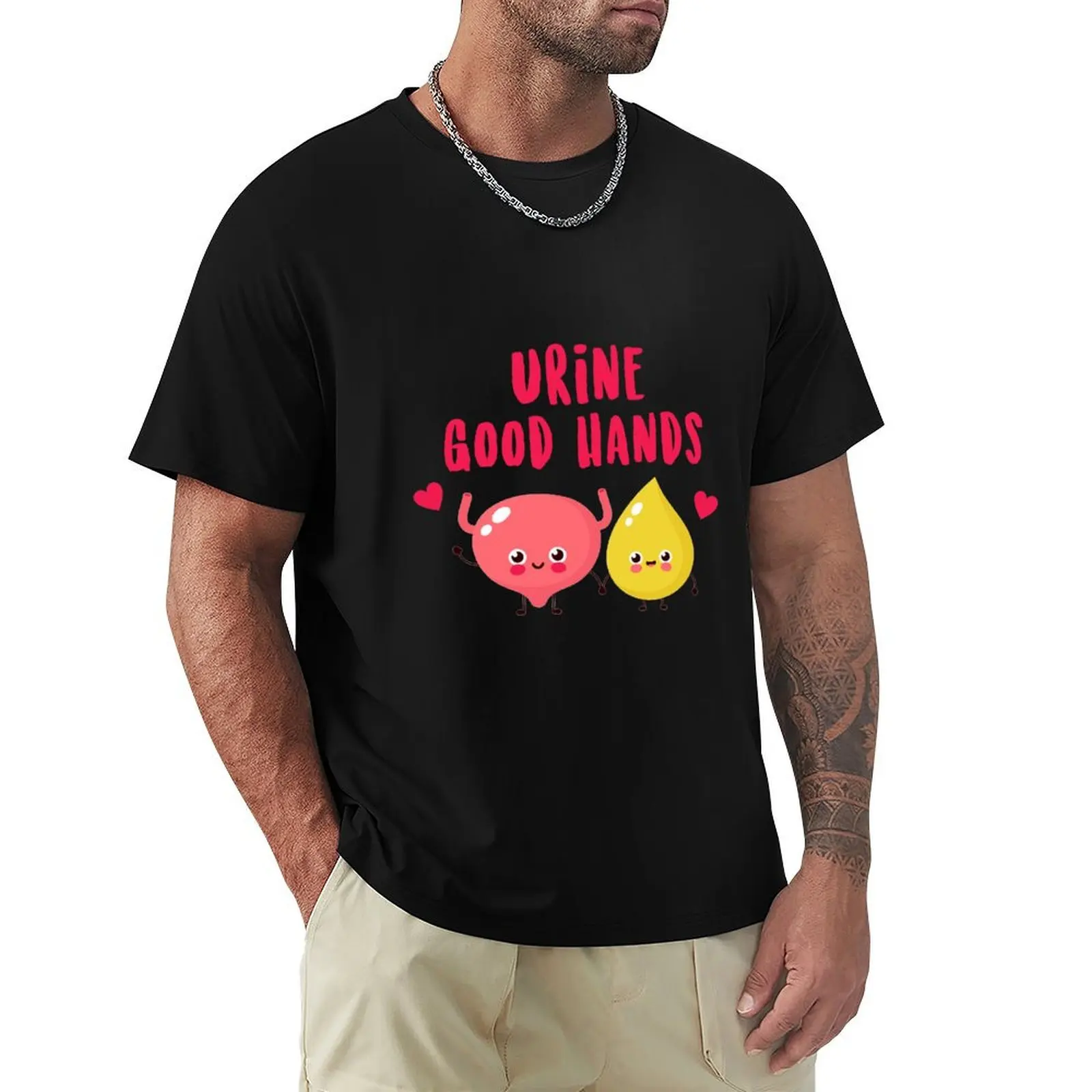 Urine Good Hands [medical, nursing puns] T-Shirt Fashion Graphic Tee for Men