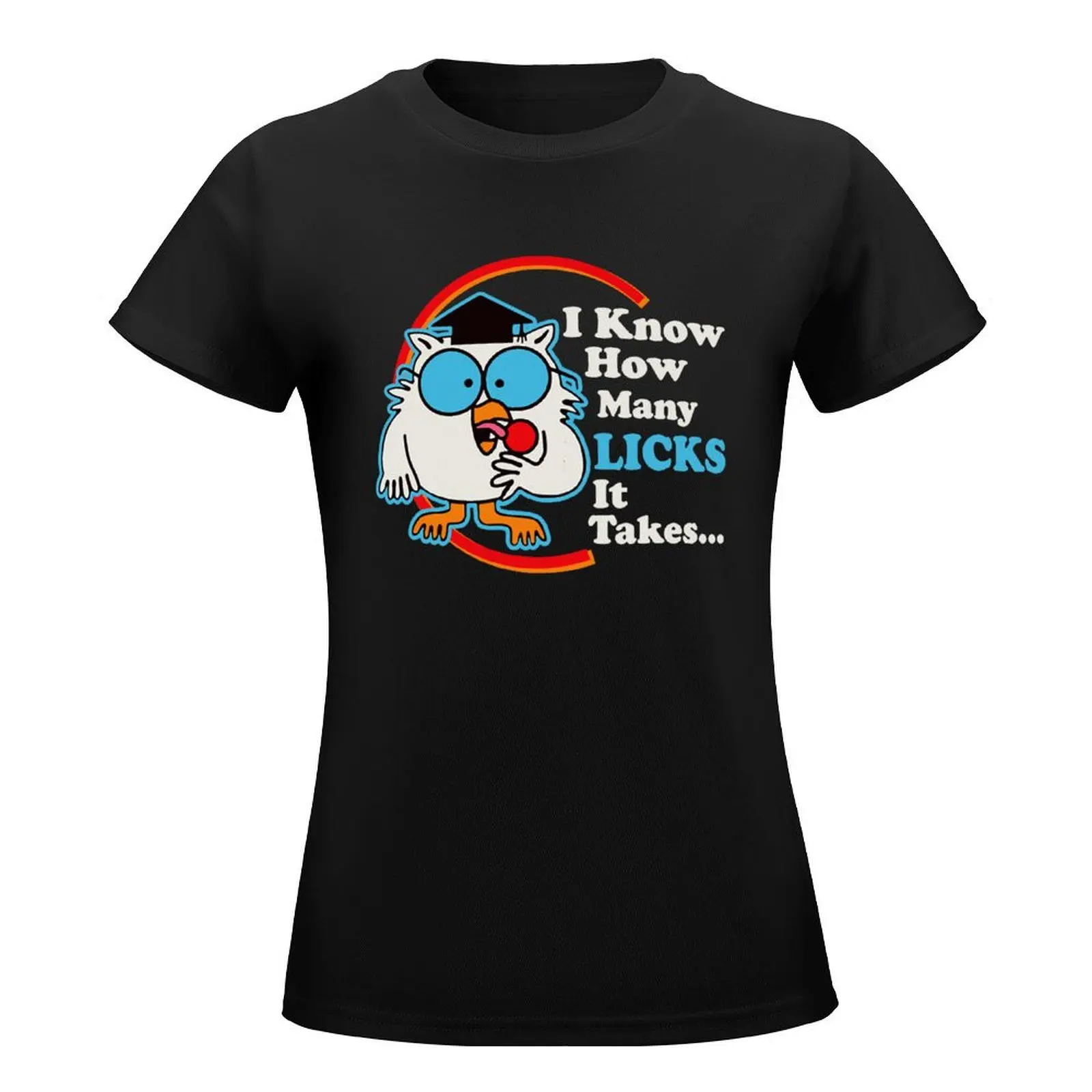 I Know How Many Licks It Takes T-Shirt cute clothes summer clothes oversized Women clothes