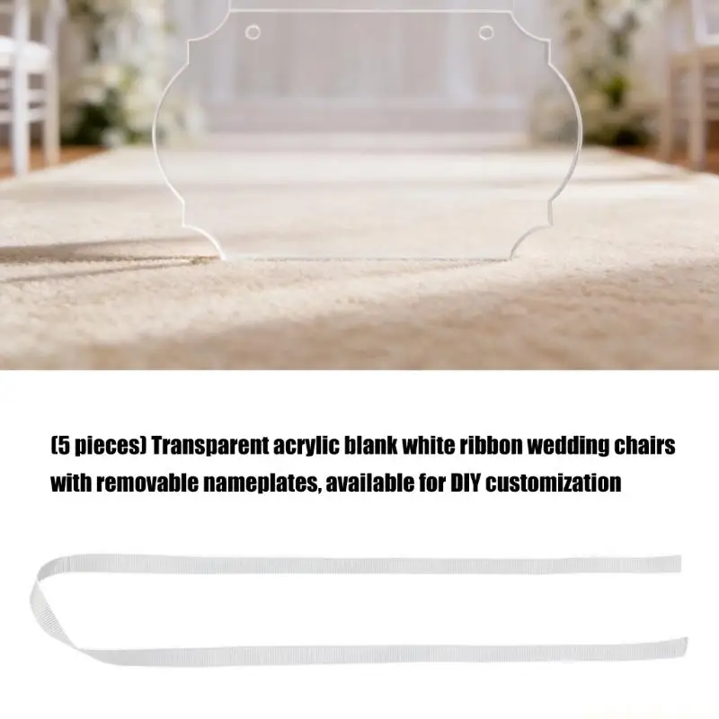 Acrylic Chair Signs for Wedding Seating, 5 Blank Hanging Plaques with White Ribbon for DIY Names and Decorations